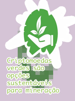 Criptomoedas ecologicas